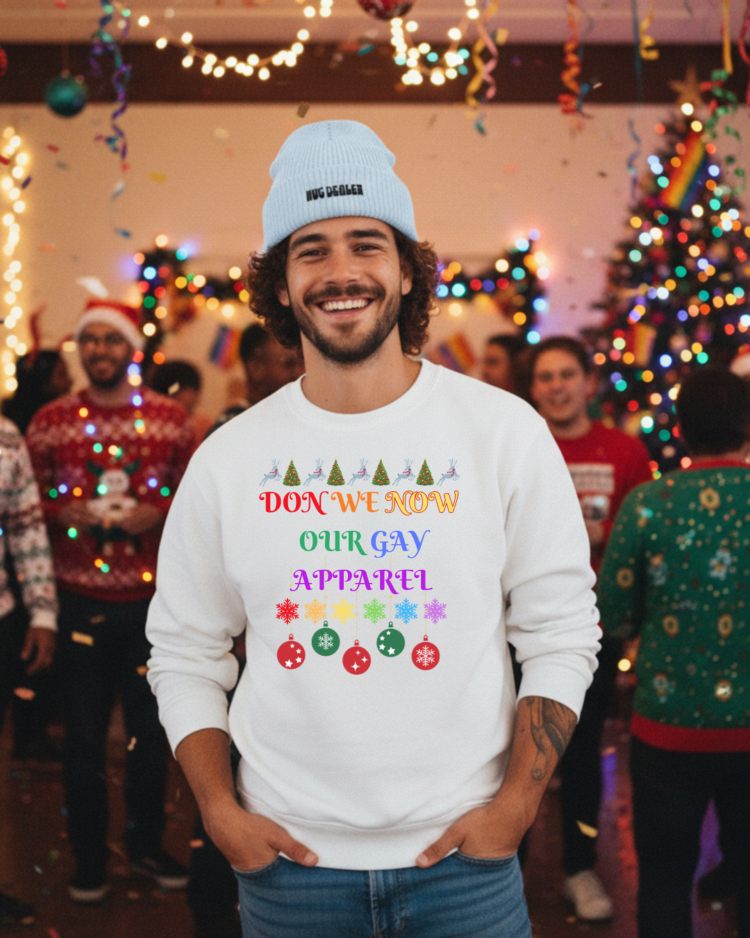 "Don We Now Our Gay Apparel" Sweatshirt