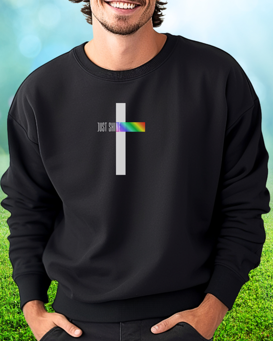 JUST SHINE Sweatshirt